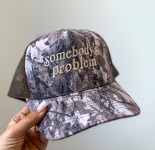 Load image into Gallery viewer, Somebody’s Problem Camo Hat