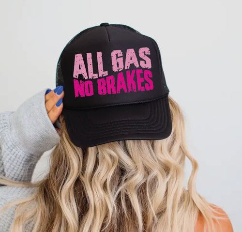 All Gas No Brakes Trucker Hat