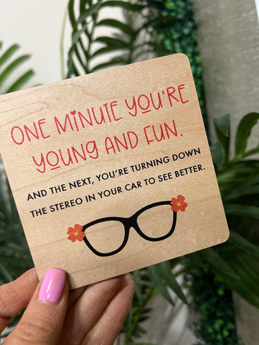 One Minute You're Young and Fun Coaster