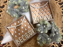 Load image into Gallery viewer, Believe Wooden Sign