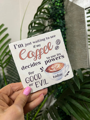 Coffee Good or Evil? Ceramic Coaster