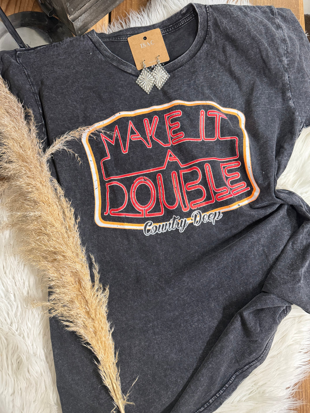 Make It A Double Acid Wash Tee