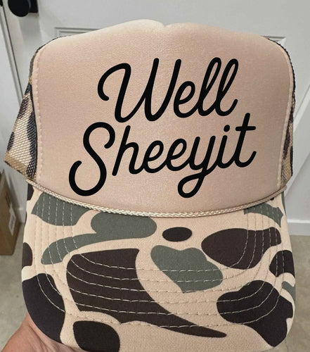 Well Sheeyit Trucker Hat - Camo