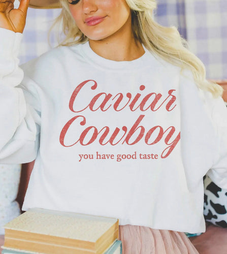 Caviar Cowboy Sweatshirt