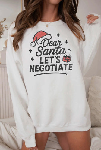 Santa, Let’s Negotiate Sweatshirt
