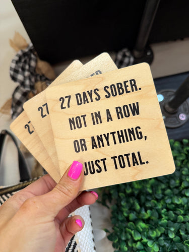 27 DAYS SOBER COASTER