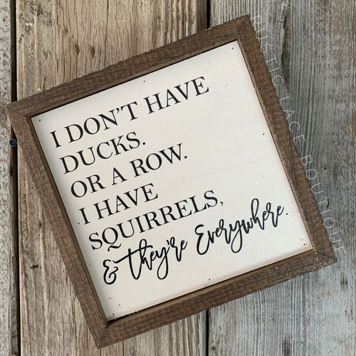 Squirrels Everywhere Sign