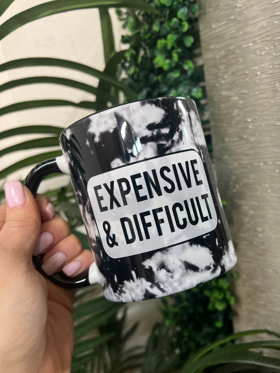 Expensive & Difficult Mug - 11oz