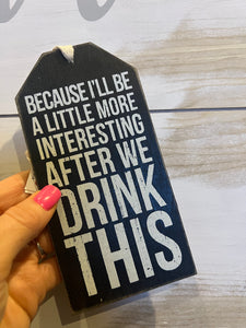 After We Drink This Wine Bottle Tag