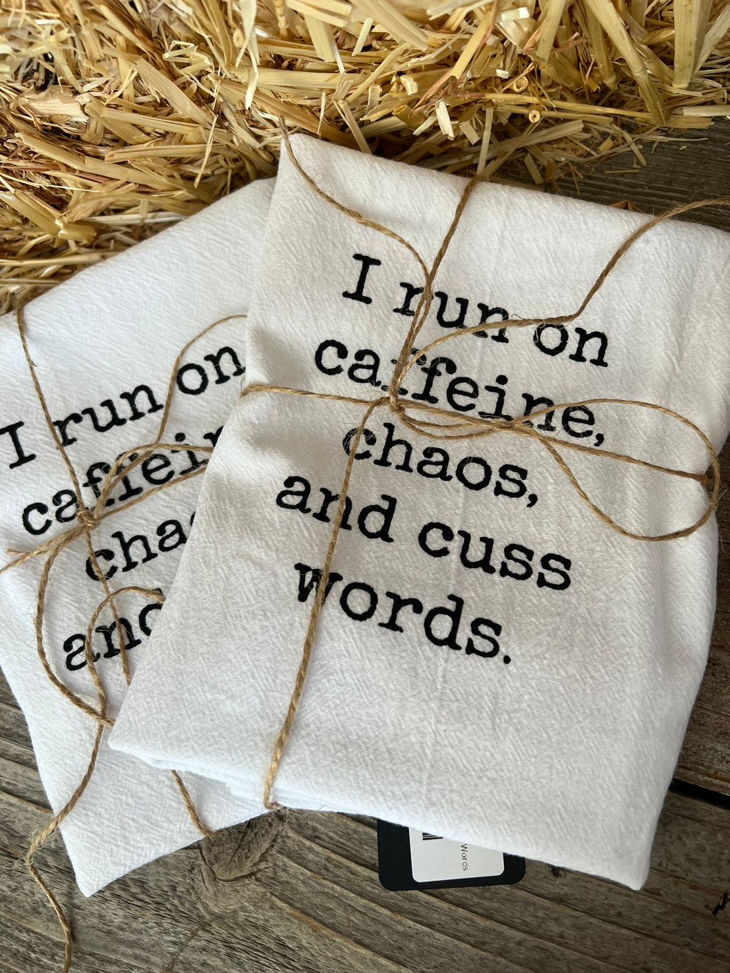 I Run On Caffeine and Chaos Kitchen Towel